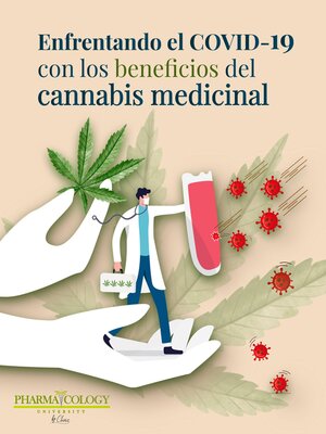 cover image of Enfrentando el COVID-19 con los beneficios del cannabis medicinal